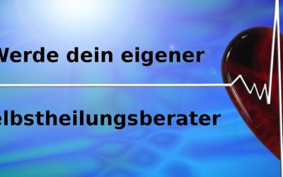 Werde dein eigener Selbstheilungsberater – Ganz viel kostenloses Wissen